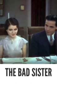 The Bad Sister 1931 Colorized