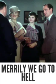 Merrily We Go to Hell 1932 First Early Colored Films Version