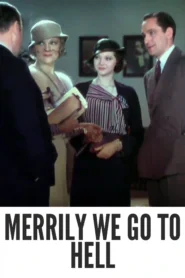 Merrily We Go to Hell 1932 Colorized