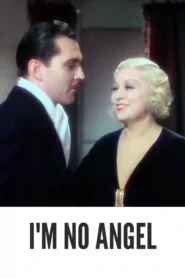 I’m No Angel 1933 First Early Colored Films Version