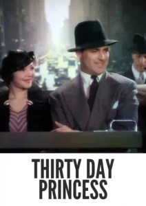 Thirty Day Princess 1934 Colorized