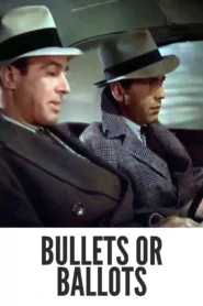 Bullets or Ballots 1936 Colorized