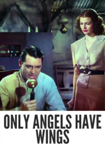 Only Angels Have Wings 1939 Colorized