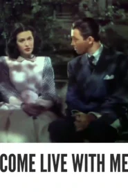 Come Live with Me 1941 First Early Colored Films Version