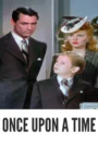 Download Once Upon a Time (1944) Colorized HD | Cary Grant | Whimsical Fantasy Classic