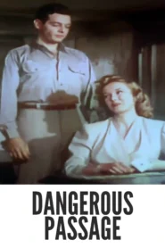 Dangerous Passage 1944 First Early Colored Films Version