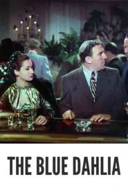 The Blue Dahlia 1946 First Early Colored Films Version