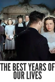 The Best Years of Our Lives 1946 Colorized