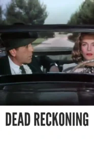 Dead Reckoning 1947 First Early Colored Films Version