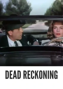 Dead Reckoning 1947 Colorized