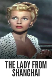 The Lady from Shanghai 1947 Colorized