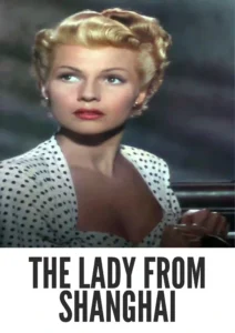 The Lady from Shanghai 1947 Colorized