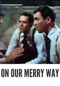 On Our Merry Way 1948 Colorized