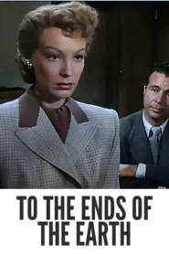 To the Ends of the Earth 1948 First Early Colored Films Version