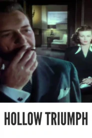 Hollow Triumph 1948 First Early Colored Films Version