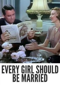 Every Girl Should Be Married 1948 Colorized