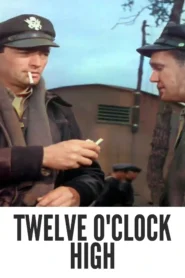 Twelve O’Clock High 1949 Colorized