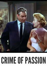 Crime of Passion 1956 Colorized