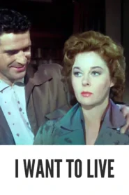 I Want to Live! 1958 Colorized