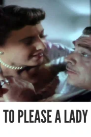 To Please a Lady 1950 Colorized