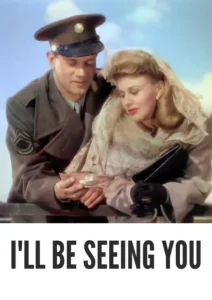 I’ll Be Seeing You 1944 Colorized