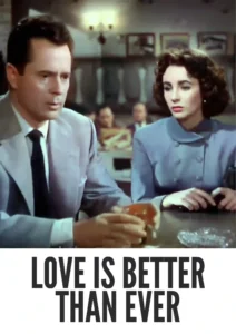 Love Is Better Than Ever 1952 Colorized