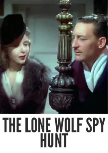 The Lone Wolf Spy Hunt 1939 Colorized