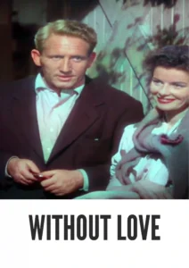 Without Love 1945 Colorized