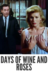 Days of Wine and Roses 1963 Colorized