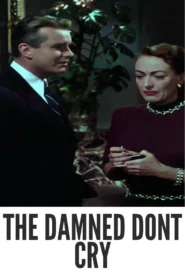 The Damned Don’t Cry 1950 Colorized