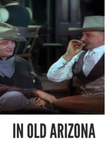 In Old Arizona (1928) Colorized | Western HD Download