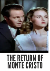 Download The Return of Monte Cristo (1946) Colorized HD | Louis Hayward | Swashbuckling Adventure