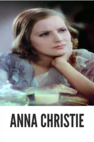 Download Anna Christie (1930) Colorized HD | Greta Garbo | Raw & Real Drama