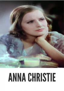 Download Anna Christie (1930) Colorized HD | Greta Garbo | Raw & Real Drama