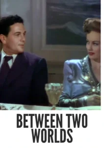 Download Between Two Worlds (1944) Colorized HD | John Garfield | Wartime Fantasy Drama