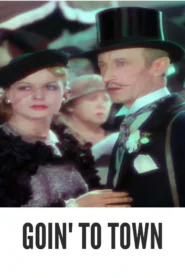 Download Goin’ to Town (1935) Colorized HD | Mae West | Bawdy Western Comedy