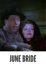 Download June Bride (1948) Colorized HD | Robert Montgomery | Romantic Comedy Classic