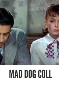 Download Mad Dog Coll (1961) Colorized HD | John Davis Chandler | Gritty Gangster Thriller