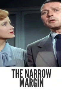 Download The Narrow Margin (1952) Colorized HD | Charles McGraw | Taut Crime Drama