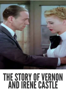 Download The Story of Vernon and Irene Castle (1939) Colorized HD | Fred Astaire | Biographical Musical