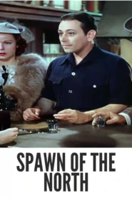 Download Spawn of the North (1938) Colorized HD | Henry Fonda | Rugged Alaskan Adventure Drama