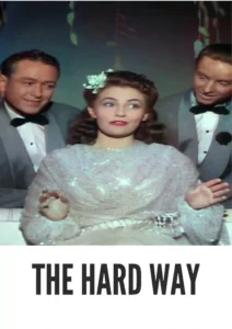 Download The Hard Way (1943) Colorized HD | Ida Lupino | Film Noir Drama Classic