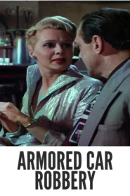 Download Armored Car Robbery (1950) Colorized HD | Charles McGraw | Gritty Crime Noir Classic