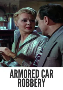 Download Armored Car Robbery (1950) Colorized HD | Charles McGraw | Gritty Crime Noir Classic