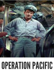 Download Operation Pacific (1951) Colorized HD | John Wayne | Submarine War Drama Classic