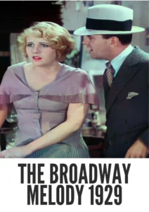 Download The Broadway Melody (1929) Colorized HD | Bessie Love | Musical Drama Backstage Classic