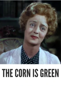 Download The Corn Is Green (1945) Colorized HD | Bette Davis | Inspirational Drama Classic