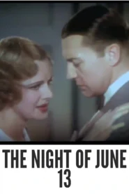 Download The Night of June 13 (1932) Colorized HD | Clive Brook | Pre-Code Mystery Drama Classic