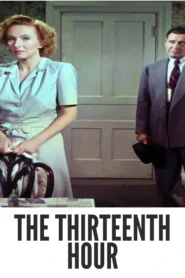 Download The Thirteenth Hour (1947) Colorized HD | Richard Dix | Mystery Noir Crime Thriller Classic