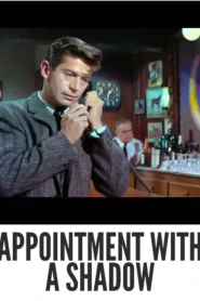 Download Appointment with a Shadow (1957) Colorized HD | George Nader | Crime Noir Suspense Classic